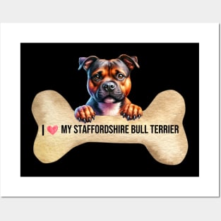 I Love My Staffordshire Bull Terrier Posters and Art